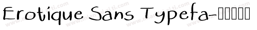 Erotique Sans Typefa字体转换